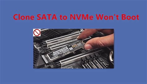 cloned windows to nvme wont boot|cloned nvme drive boot.